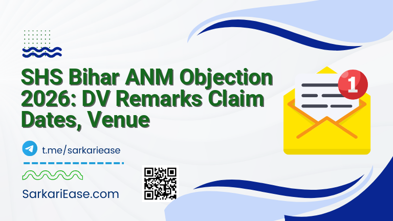 SHS Bihar ANM Objection 2026: DV Remarks Claim Dates, Venue