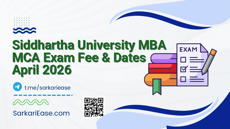 Siddhartha University MBA MCA Exam Fee & Dates April 2026