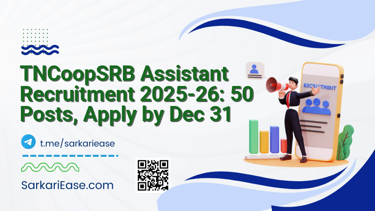 TNCoopSRB Assistant Recruitment 2025-26: 50 Posts, Apply by Dec 31