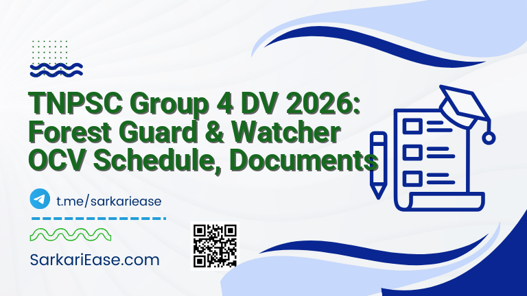 TNPSC Group 4 DV 2026: Forest Guard & Watcher OCV Schedule, Documents