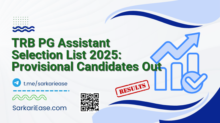 TRB PG Assistant Selection List 2025: Provisional Candidates Out
