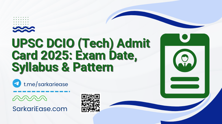 UPSC DCIO (Tech) Admit Card 2025: Exam Date, Syllabus & Pattern