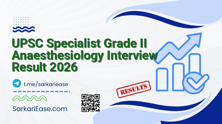 UPSC Specialist Grade II Anaesthesiology Interview Result 2026