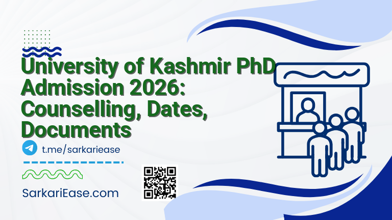 University of Kashmir PhD Admission 2026: Counselling, Dates, Documents