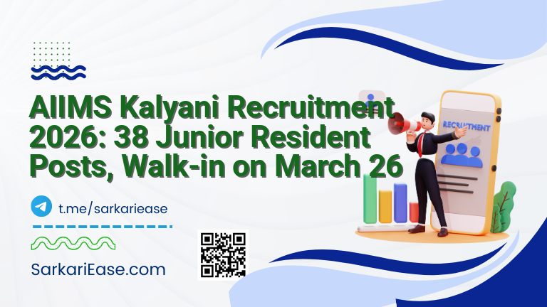 AIIMS Kalyani Recruitment 2026: 38 Junior Resident Posts, Walk-in on March 26