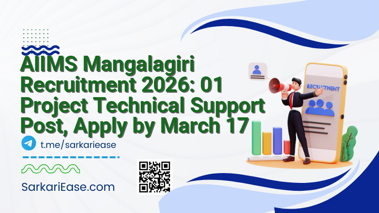 AIIMS Mangalagiri Recruitment 2026: 01 Project Technical Support Post, Apply by March 17