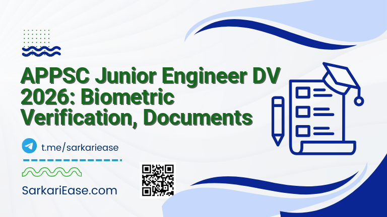 APPSC Junior Engineer DV 2026: Biometric Verification, Documents