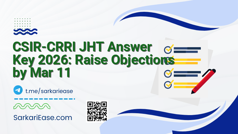 CSIR-CRRI JHT Answer Key 2026: Raise Objections by Mar 11
