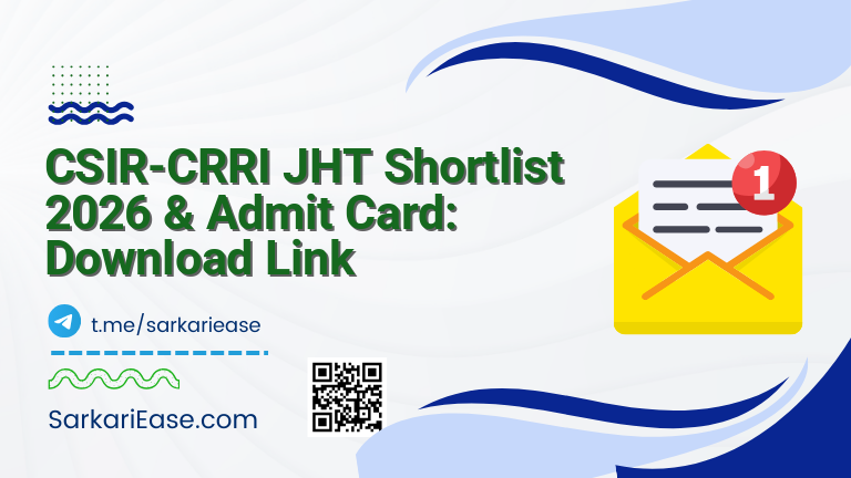 CSIR-CRRI JHT Shortlist 2026 & Admit Card: Download Link