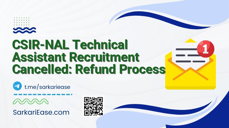 CSIR-NAL Technical Assistant Recruitment Cancelled: Refund Process