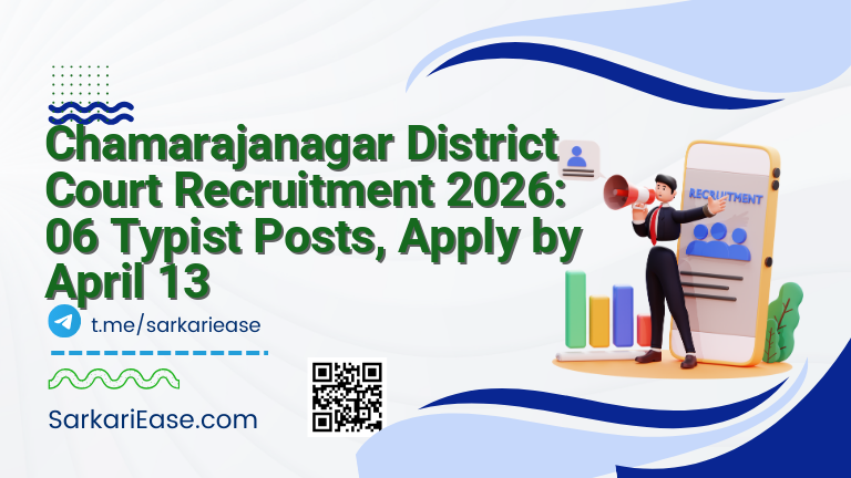 Chamarajanagar District Court Recruitment 2026: 06 Typist Posts, Apply by April 13