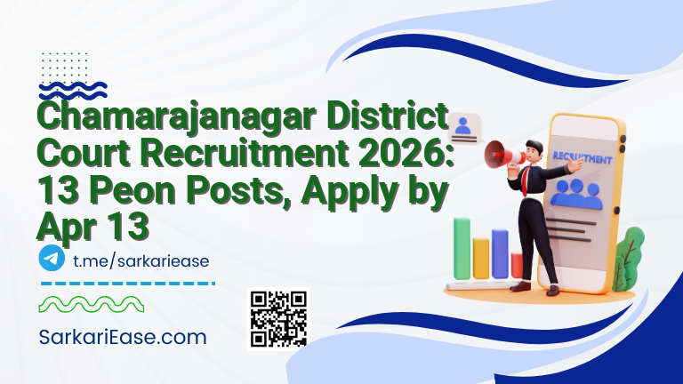Chamarajanagar District Court Recruitment 2026: 13 Peon Posts, Apply by Apr 13
