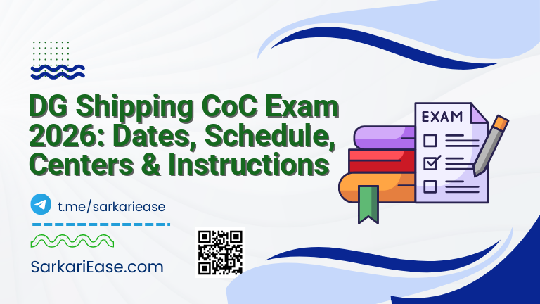 DG Shipping CoC Exam 2026: Dates, Schedule, Centers & Instructions