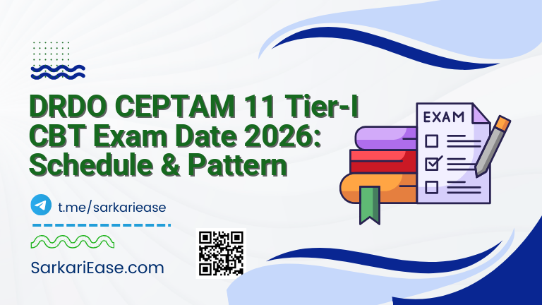 DRDO CEPTAM 11 Tier-I CBT Exam Date 2026: Schedule & Pattern