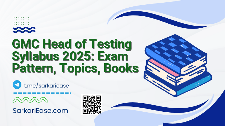 GMC Head of Testing Syllabus 2025: Exam Pattern, Topics, Books