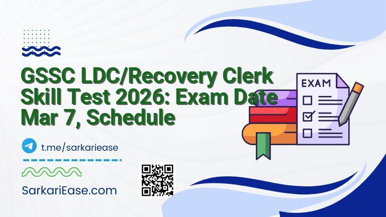 GSSC LDC/Recovery Clerk Skill Test 2026: Exam Date Mar 7, Schedule