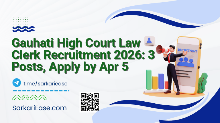 Gauhati High Court Law Clerk Recruitment 2026: 3 Posts, Apply by Apr 5