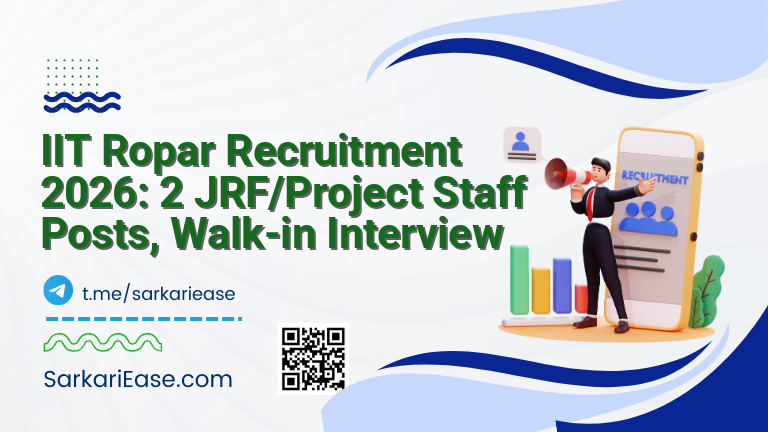 IIT Ropar Recruitment 2026: 2 JRF/Project Staff Posts, Walk-in Interview