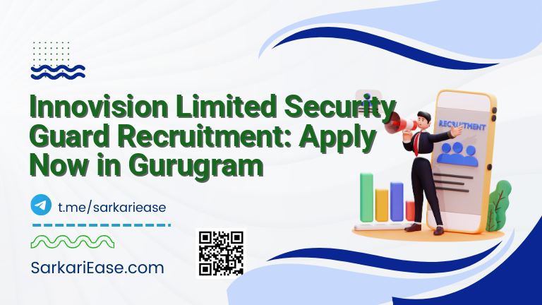 Innovision Limited Security Guard Recruitment: Apply Now in Gurugram