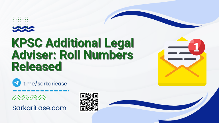 KPSC Additional Legal Adviser: Roll Numbers Released