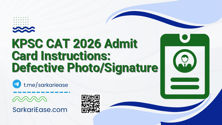 KPSC CAT 2026 Admit Card Instructions: Defective Photo/Signature