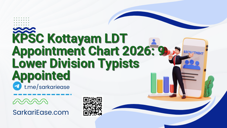 KPSC Kottayam LDT Appointment Chart 2026: 9 Lower Division Typists Appointed