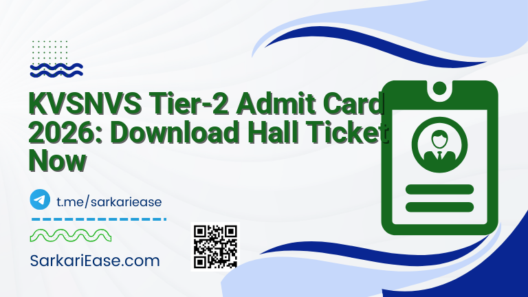 KVSNVS Tier-2 Admit Card 2026: Download Hall Ticket Now