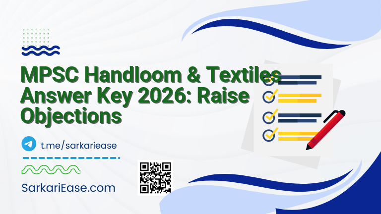 MPSC Handloom & Textiles Answer Key 2026: Raise Objections