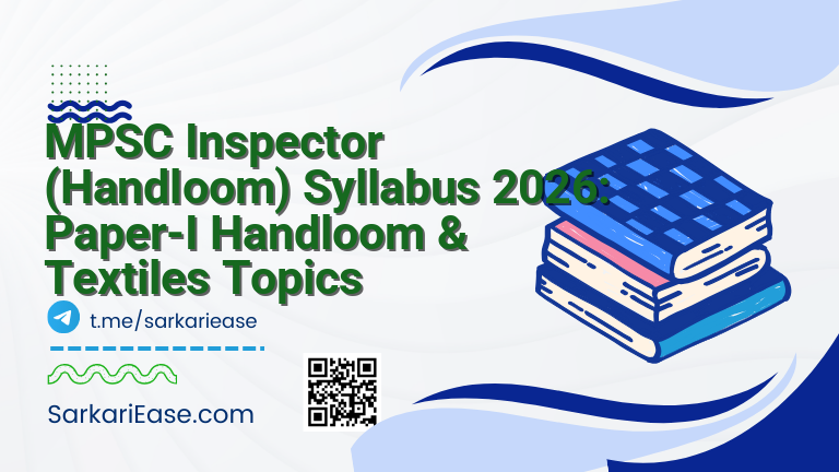 MPSC Inspector (Handloom) Syllabus 2026: Paper-I Handloom & Textiles Topics