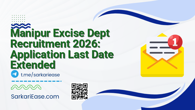 Manipur Excise Dept Recruitment 2026: Application Last Date Extended