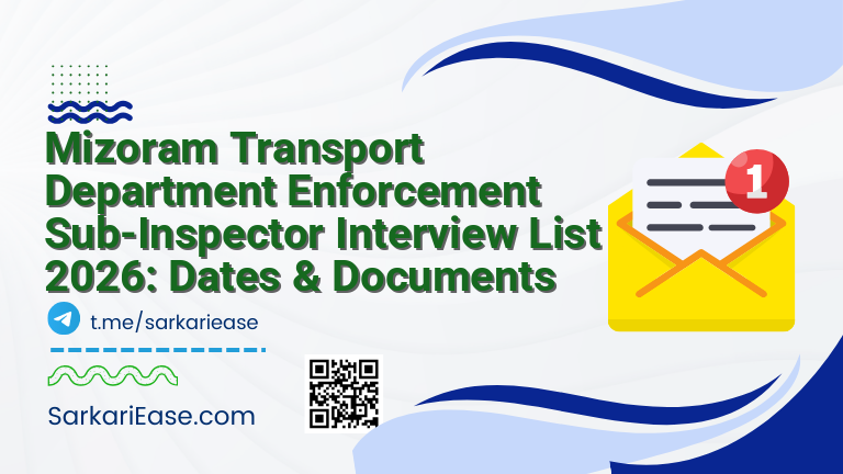 Mizoram Transport Department Enforcement Sub-Inspector Interview List 2026: Dates & Documents