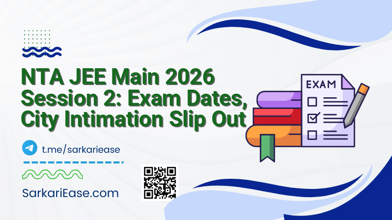 NTA JEE Main 2026 Session 2: Exam Dates, City Intimation Slip Out