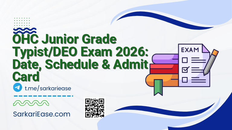 OHC Junior Grade Typist/DEO Exam 2026: Date, Schedule & Admit Card