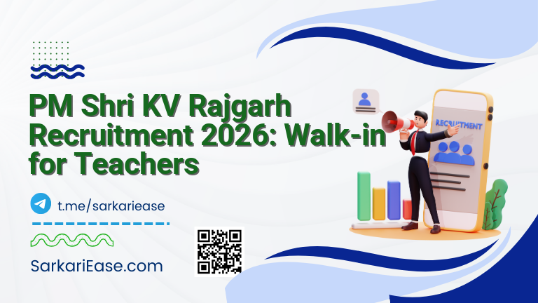 PM Shri KV Rajgarh Recruitment 2026: Walk-in for Teachers
