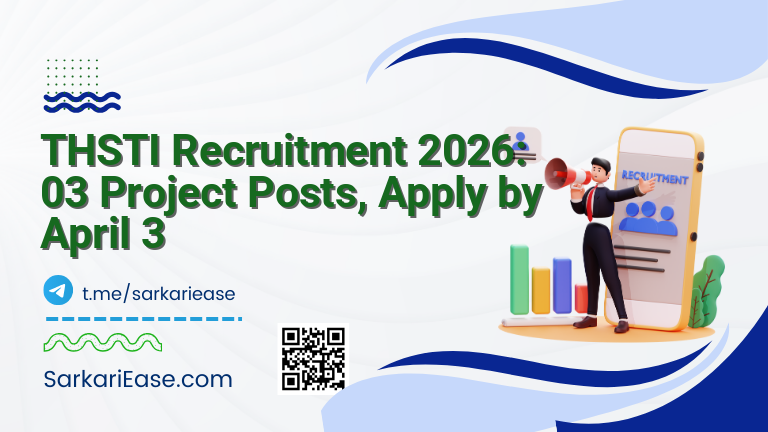 THSTI Recruitment 2026: 03 Project Posts, Apply by April 3