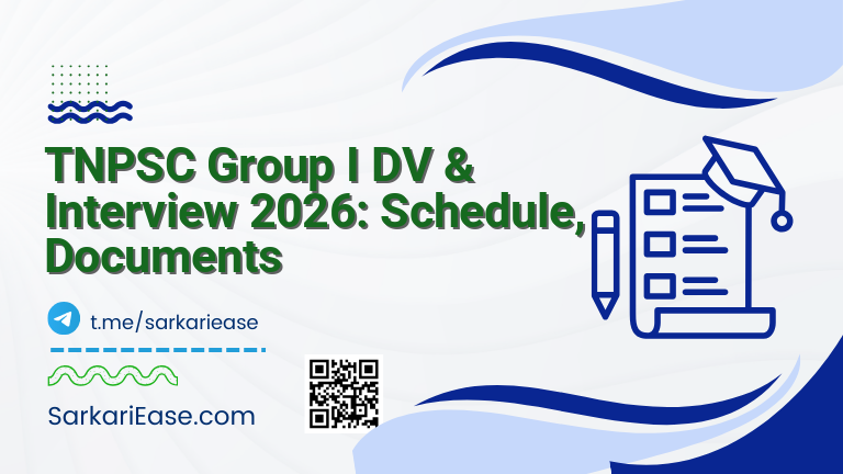 TNPSC Group I DV & Interview 2026: Schedule, Documents