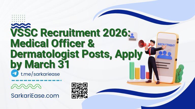 VSSC Recruitment 2026: Medical Officer & Dermatologist Posts, Apply by March 31