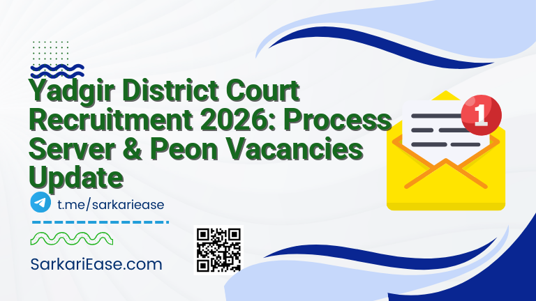 Yadgir District Court Recruitment 2026: Process Server & Peon Vacancies Update