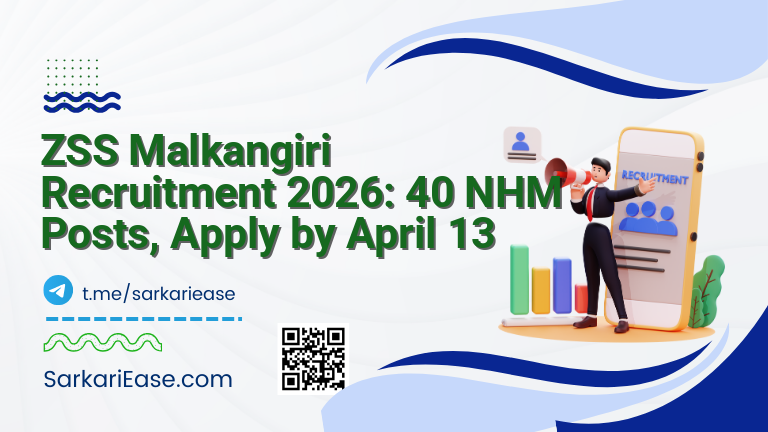 ZSS Malkangiri Recruitment 2026: 40 NHM Posts, Apply by April 13