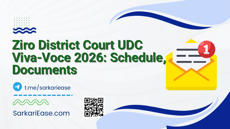 Ziro District Court UDC Viva-Voce 2026: Schedule, Documents