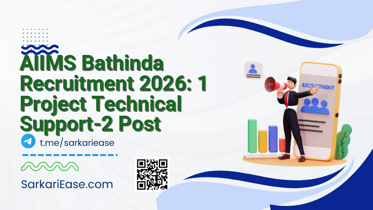 AIIMS Bathinda Recruitment 2026: 1 Project Technical Support-2 Post