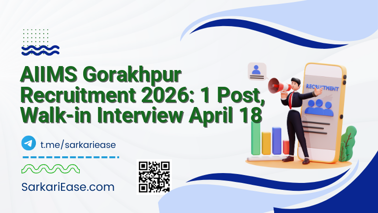 AIIMS Gorakhpur Recruitment 2026: 1 Post, Walk-in Interview April 18