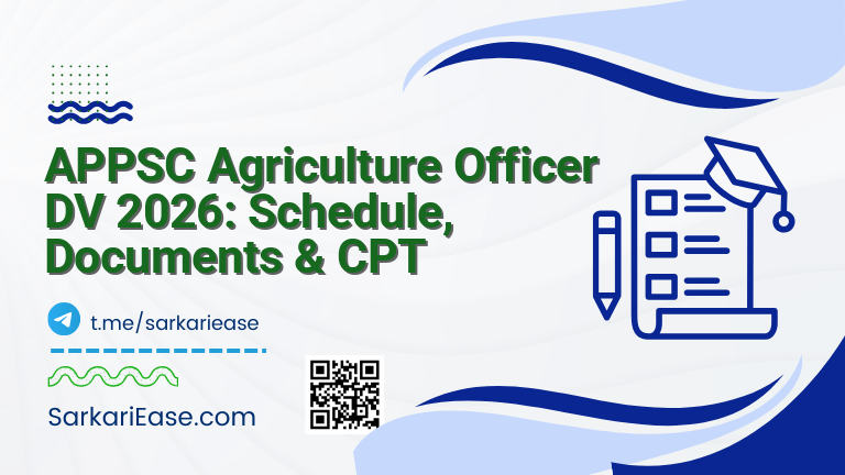 APPSC Agriculture Officer DV 2026: Schedule, Documents & CPT