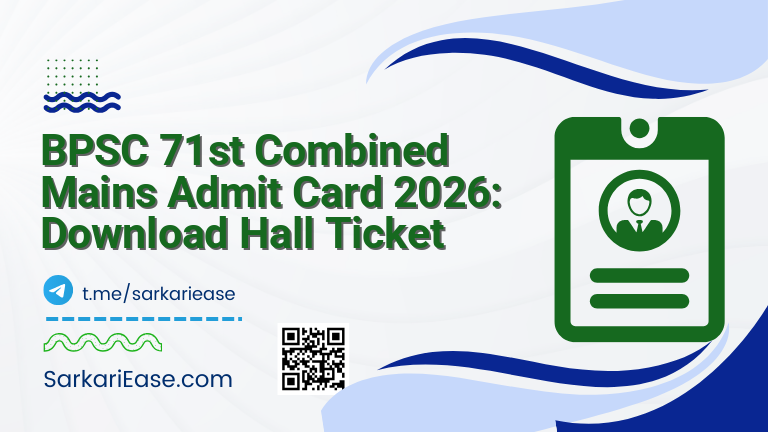 BPSC 71st Combined Mains Admit Card 2026: Download Hall Ticket