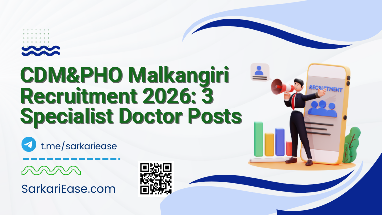 CDM&PHO Malkangiri Recruitment 2026: 3 Specialist Doctor Posts