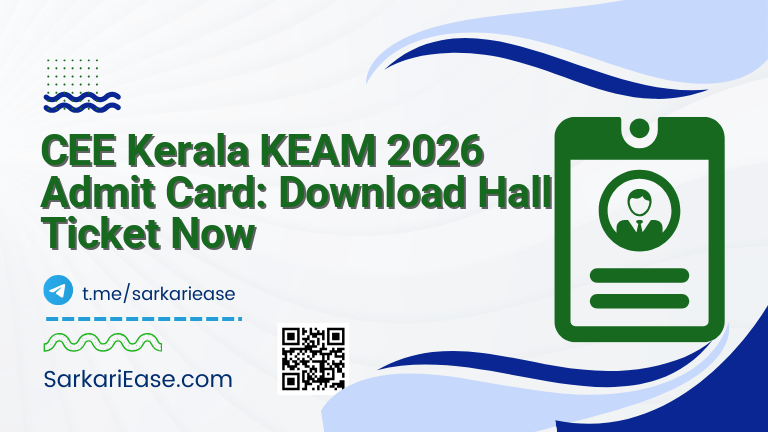 CEE Kerala KEAM 2026 Admit Card: Download Hall Ticket Now