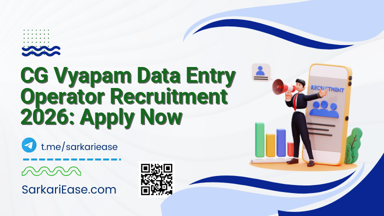 CG Vyapam Data Entry Operator Recruitment 2026: Apply Now