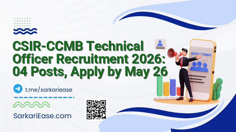 CSIR-CCMB Technical Officer Recruitment 2026: 04 Posts, Apply by May 26