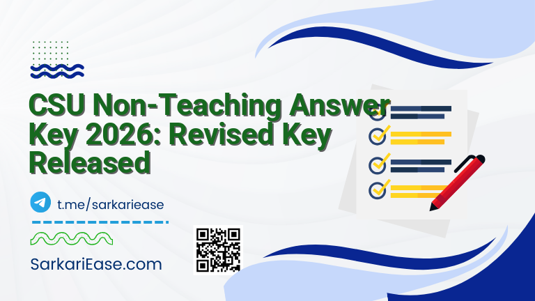 CSU Non-Teaching Answer Key 2026: Revised Key Released