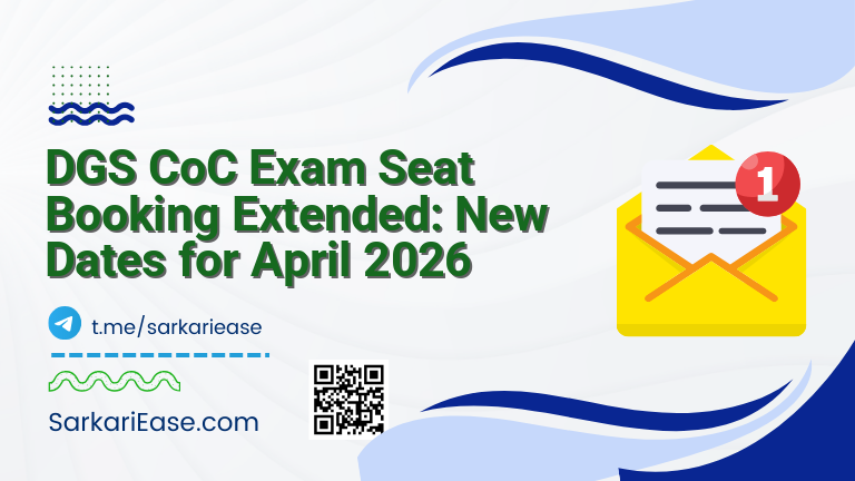 DGS CoC Exam Seat Booking Extended: New Dates for April 2026